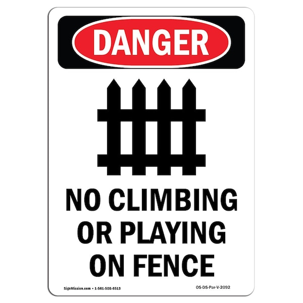 Safety Sign, OSHA Danger, 24" Height, Aluminum, No Climbing Or Playing, Portrait